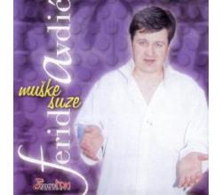 FERID AVDIC - Muske suze, Album 2000 (CD)