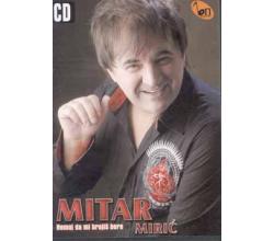 MITAR MIRIC - Nemoj da mi brojis bore, Album 2011 (CD)