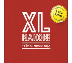 TESKA INDUSTRIJA - XL - Nakon, 2013 (2 CD)