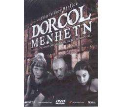 DORCOL MENHETN, 2000 SRJ (DVD) film Isidore Bjelice