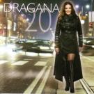 DRAGANA MIRKOVIC - 20. Album, 2012 (CD + DVD) DRAGANA MIRKOVIC - 20. Album, 2012 (CD + DVD)