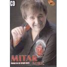 MITAR MIRIC - Nemoj da mi brojis bore, Album 2011 (CD)