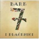 BARE I PLACENICI - 7, Album 2003 (CD) BARE I PLACENICI - 7, Album 2003 (CD)