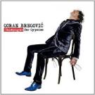 GORAN BREGOVIC - Champagne for Gypsies (CD)