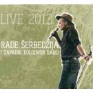 RADE SERBEDZIJA & Zapadni kolodvor band -  Live, Album 2013 (2 C