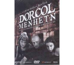DORCOL MENHETN, 2000 SRJ (DVD) film Isidore Bjelice