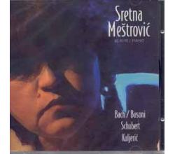 SRETNA MESTROVIC - Bach, Busoni, Schubert, Kuljeric ... , Album 