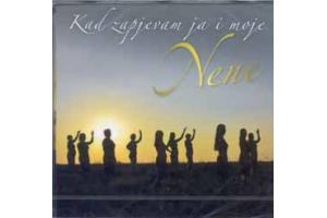 NENE - Kad zapjevam ja i moje Nene , 2014 (CD)