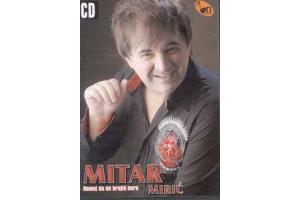 MITAR MIRIC - Nemoj da mi brojis bore, Album 2011 (CD)