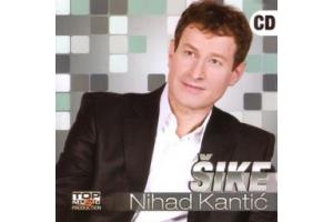 NIHAD KANTIC SIKE - Premijerno, Album 2011 (CD)